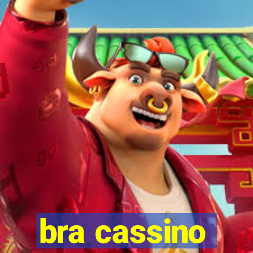 bra cassino